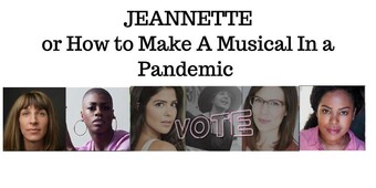 text: jeannette, or how to make a musical in a pandemic. six headshots of the event participants.