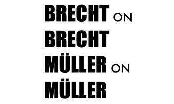 event poster with text for brecht on brecht muller on muller.