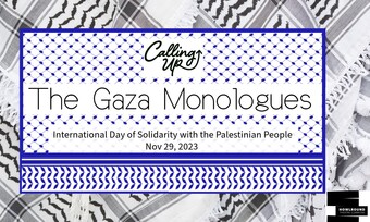 Calling Up Justice Presents The Gaza Monologues Event Poster.
