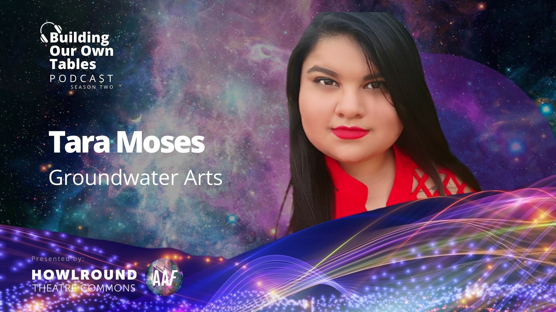 A headshot of Tara Moses against a galaxy backdrop with the logo for Building Our Own Tables to the left.