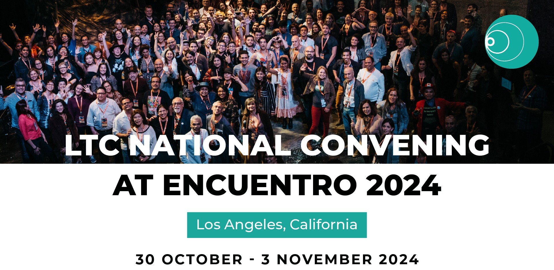 LTC National Convening at Encuentro 2024